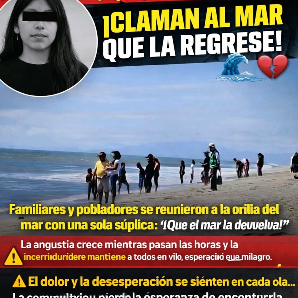 Familiares claman al mar que devuelva a joven de 17 años desaparecida tras ser arrastrada por fuerte oleaje en San Mateo del Mar, Oaxaca.